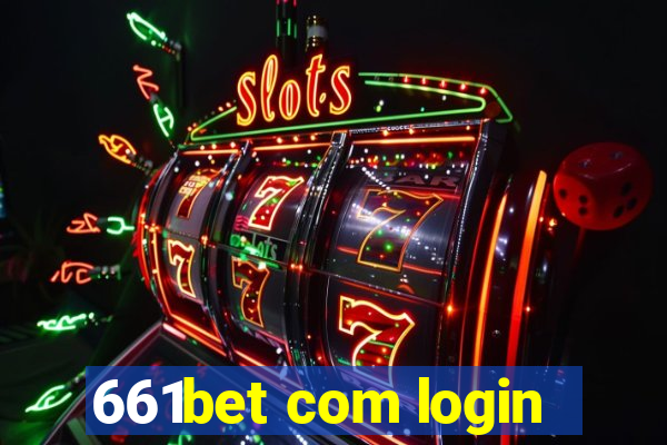 661bet com login